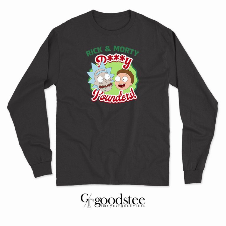 Rick And Morty Pussy Pounders Long Sleeve Shirt 