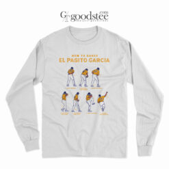 Luis Garcia How To Dance El Pasito Garcia Long Sleeve