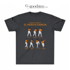 Houston Astros Luis Garcia How To Dance El Pasito Garcia T-Shirt