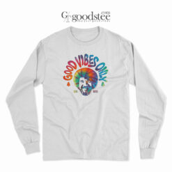 Vintage Bob Ross Good Vibes Only Long Sleeve