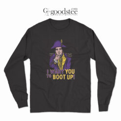 LSU Basketball I Want You To Boot Up Long Sleeve