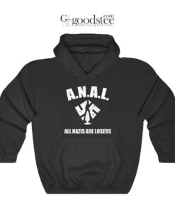 ANAL All Nazis Are Losers Hoodie