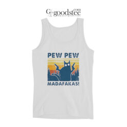 Cat Pew Pew Madafakas Tank Top