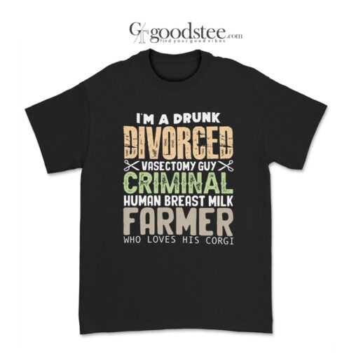 Disvorced Vasectomy Guy T-Shirt