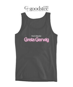 From Director Greta Gerwing Tank Top