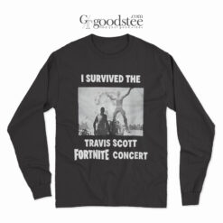 I Survived The Travis Scott Fortnite Concert 2022 Long Sleeve