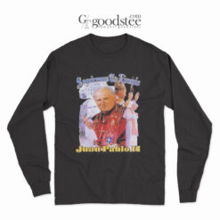 Juan Pablo II Seguiremos Tu Ejemplo White Lives Matter Long Sleeve