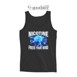 Nicotine Frees Your Mind Tank Top