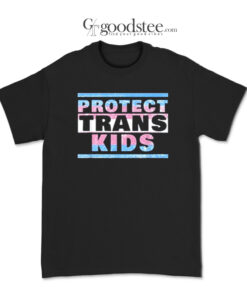 Protect Trans Kids T-Shirt