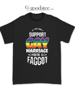 Support Gay Marriage T-Shirt