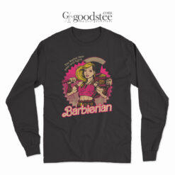 Barbierian This Barbie Likes Beer And Fights Long Sleeve