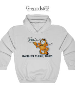 Garfield Hang In There Baby Meme Hoodie