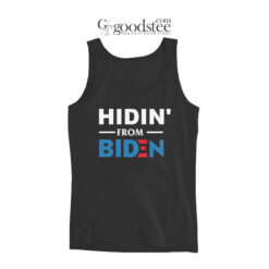 Hidin From Biden Tank Top