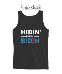 Hidin From Biden Tank Top