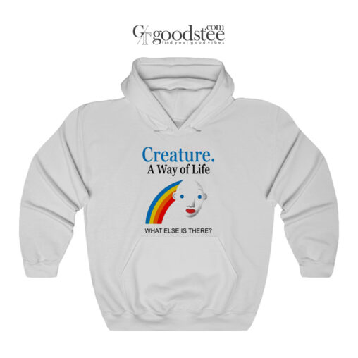 Joey Mullen Creature A Way Of Life What Else Is There Hoodie