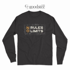 No Rules No Limits Long Sleeve