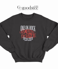 One Ok Rock Luxury Disease Japan Tour 2023 Sweatshirt