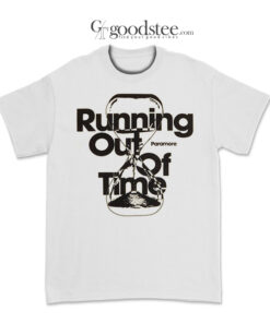 Running Out Of Time Paramore T-Shirt