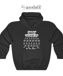 Space Invaders Be The Alien Hoodie