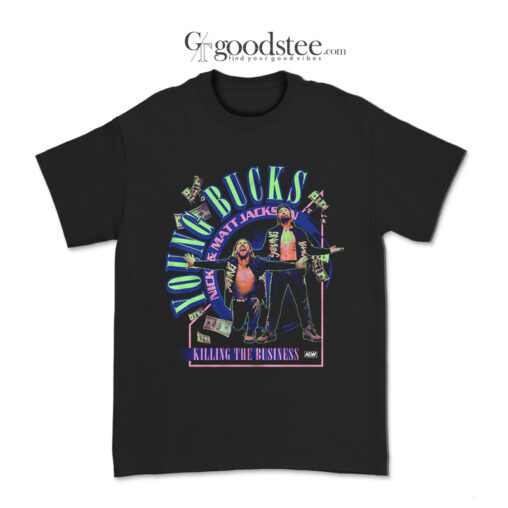 Young Bucks Killing The Bussnines T-Shirt