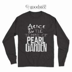 Alice In The Temple Of Pearl Garden Long Sleeve