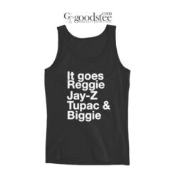 Eminem It Goes Reggie Jay-Z Tupac & Biggie Tank Top