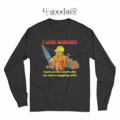 Garfield I Love Mondays No More Nagging Wife Long Sleeve