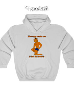 Garfield Therapy Made Me Too Strong Hoodie