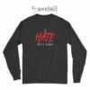 I Hate This Town Long Sleeve