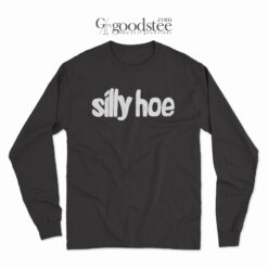 Silly Hoe Long Sleeve