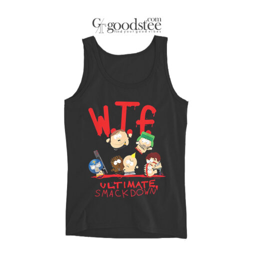 South Park WTF Ultimate Smackdown Tank Top