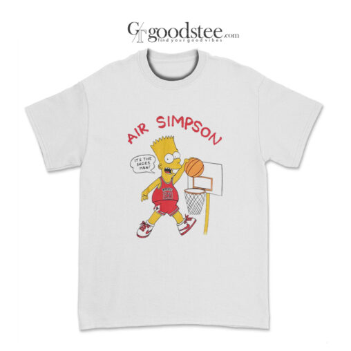 Air Simpson It's The Shoes Man T-Shirt