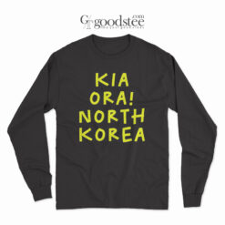 Avi Yemini Kia Ora North Korea Long Sleeve