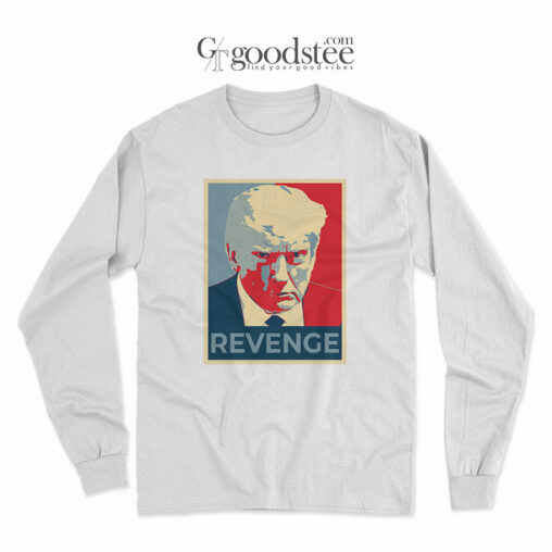 Donald Trump Revenge Long Sleeves