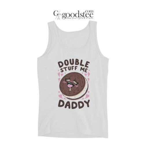 Double Stuff Me Daddy Tank Top