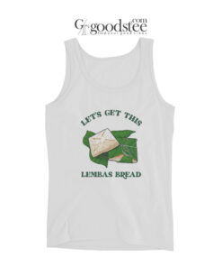 Let's Get This Lembas Breads Tank Top