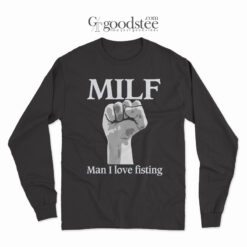 MILF Man I Love Fisting Long Sleeve