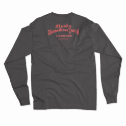 Shady Demolition Yard Long Sleeve