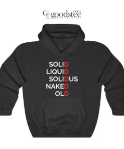 Solid Liquid Solidus Naked Old Hoodie