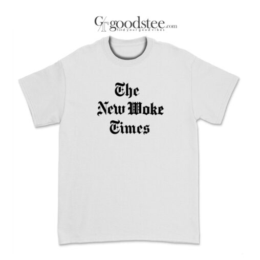 The New Woke Times T-Shirt,