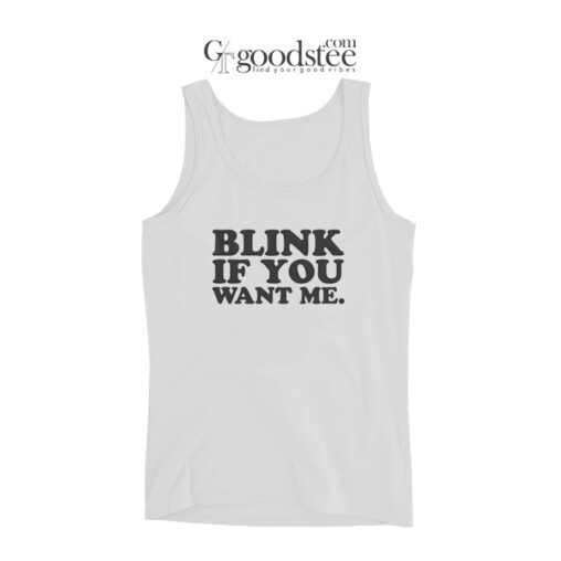 Danny McBride Blink If You Want Me Tank Top