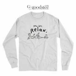 Fido Dido Now Let's Relax Long Sleeve