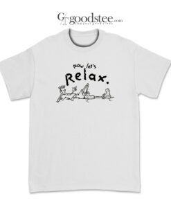 Fido Dido Now Let's Relax T-Shirt