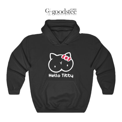 Funny Hello Titty Hoodie