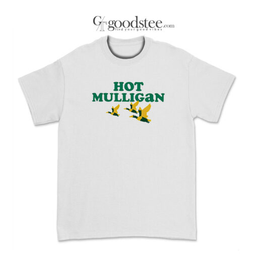 Hot Mulligan Mallard Bird T-Shirt