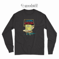 Spongebob I'm Listening Just Not Playing Attention Long Sleeve