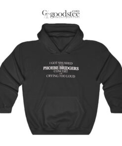 Phoebe Bridgers Concert For Crying Too Loud Hoodie