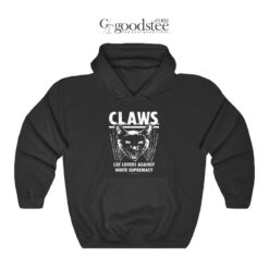 CLAWS Cat Lovers Against White Supremacy Hoodie