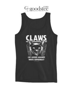 CLAWS Cat Lovers Against White Supremacy Tank Top