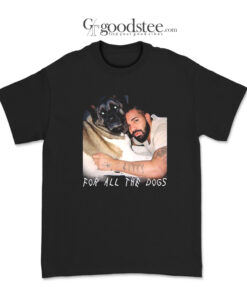 Drake For All The Dogs T-Shirt